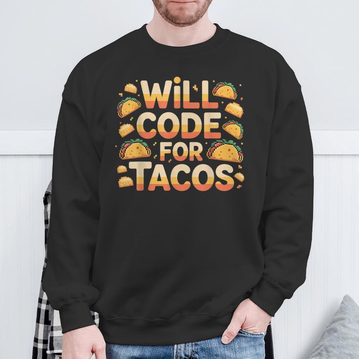 Will Code For Tacos プログラマーコーダー スウェットシャツ 高齢者への贈り物
