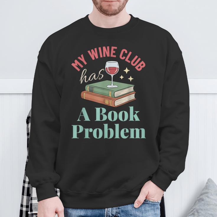My Wine Club Has a Book Problem Sweatshirt Gifts for Old Men My Wine Club Has a Book Problem Sweatshirt Gifts for Old Men