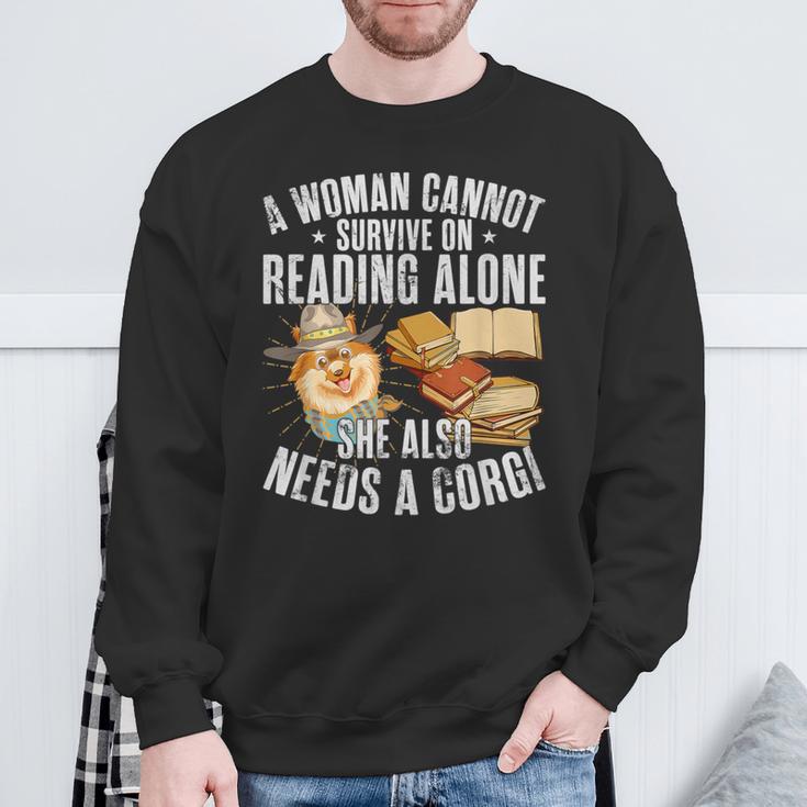 A Woman Cannot Survive On Reading Alone Corgi Book Sweatshirt Gifts for Old Men