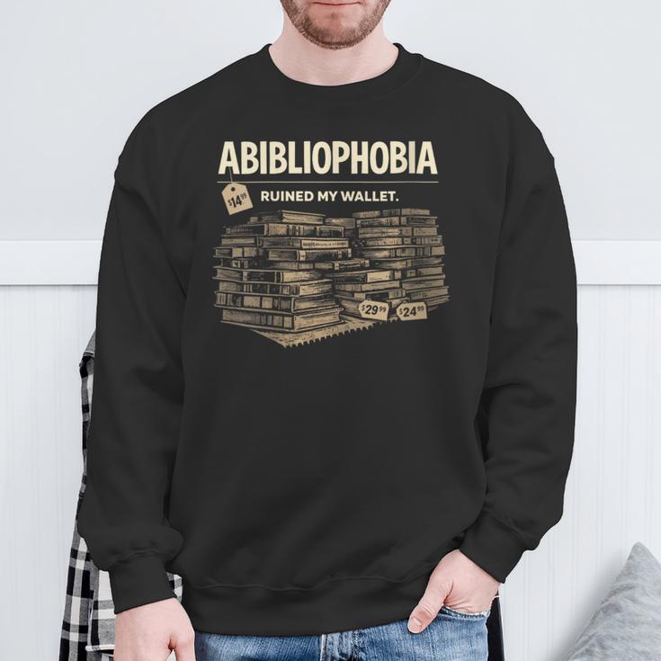 Women's Abibliophobia Ruined My Wallet Book Lover Sweatshirt Gifts for Old Men