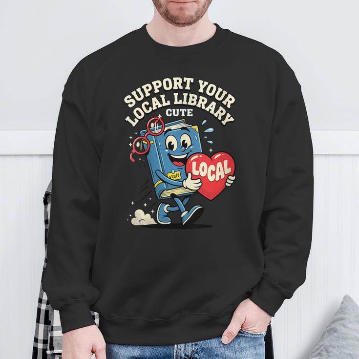 Women's Support Your Local Library Staff Retro Book Mascot Sweatshirt Gifts for Old Men