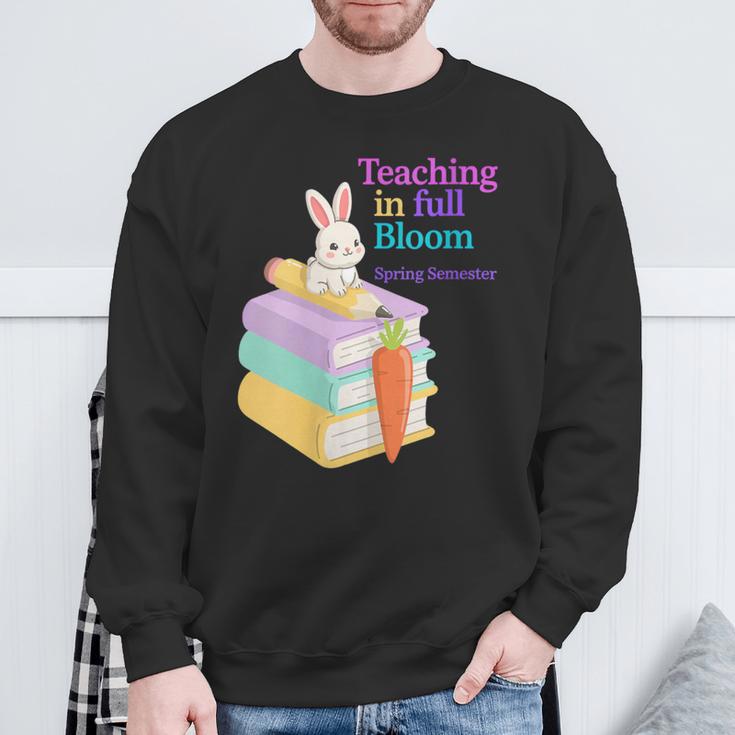 Women's Teaching Spring Semester Bunny Books Pencil Classroom Sweatshirt Gifts for Old Men