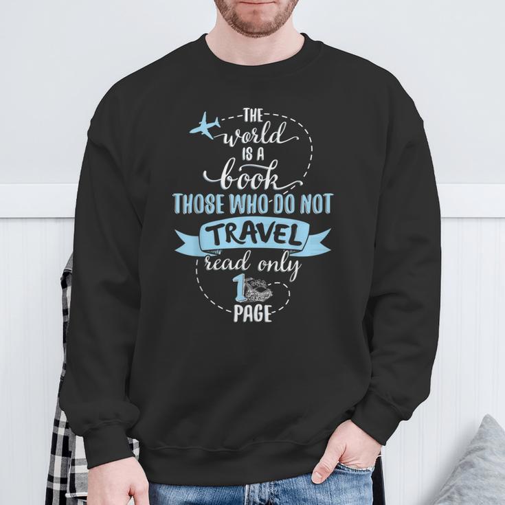 The World Is a Book Go Travel Travelling T-Shirt Sweatshirt Gifts for Old Men