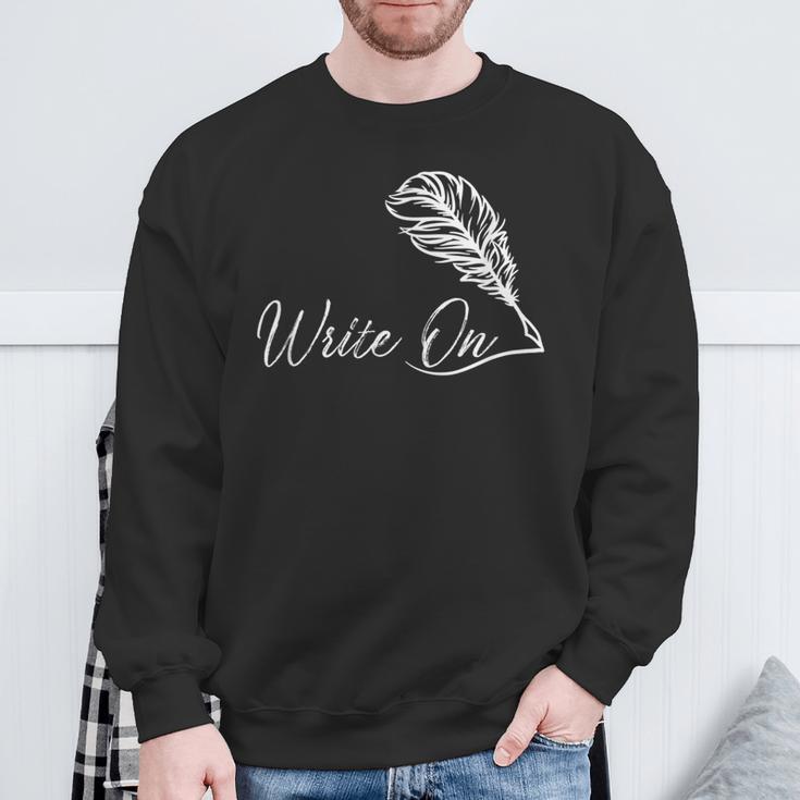 Write On Novelist Book Writer Quill Writing Sweatshirt Gifts for Old Men