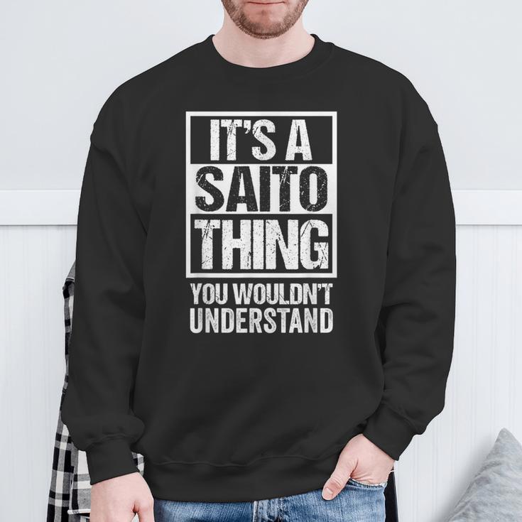 斉藤斎藤苗字名字 Aaito Thing You Wouldn't Understand Family Name スウェットシャツ 高齢者への贈り物