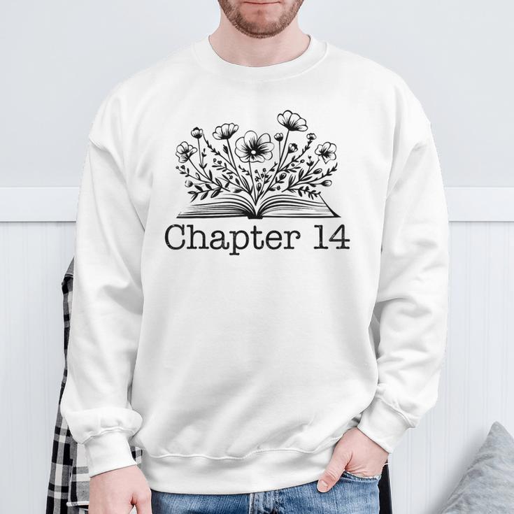 14th Birthday Chapter 14 Reading Book Lover Bookworm Girls Sweatshirt Gifts for Old Men