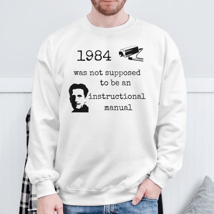 1984 Not An Instruction Manual Orwell Book Lover Themed Sweatshirt Gifts for Old Men