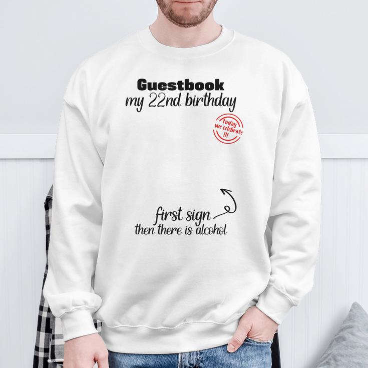 22nd Birthday Man Woman Guest Book Party Celebration Birthday Sweatshirt Gifts for Old Men 22nd Birthday Man Woman Guest Book Party Celebration Birthday Sweatshirt Gifts for Old Men