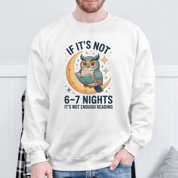 6-7 Nights Reading Owl On Moon Book Lover Reading Sweatshirt Gifts for Old Men