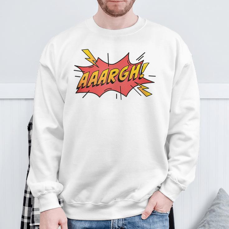 AAARGH Bubble From Comic Book Or Cartoon Sweatshirt Gifts for Old Men