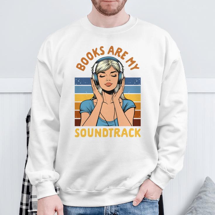Audiobook Lover Bookish Audiobooked Books Are My Soundtrack Sweatshirt Gifts for Old Men