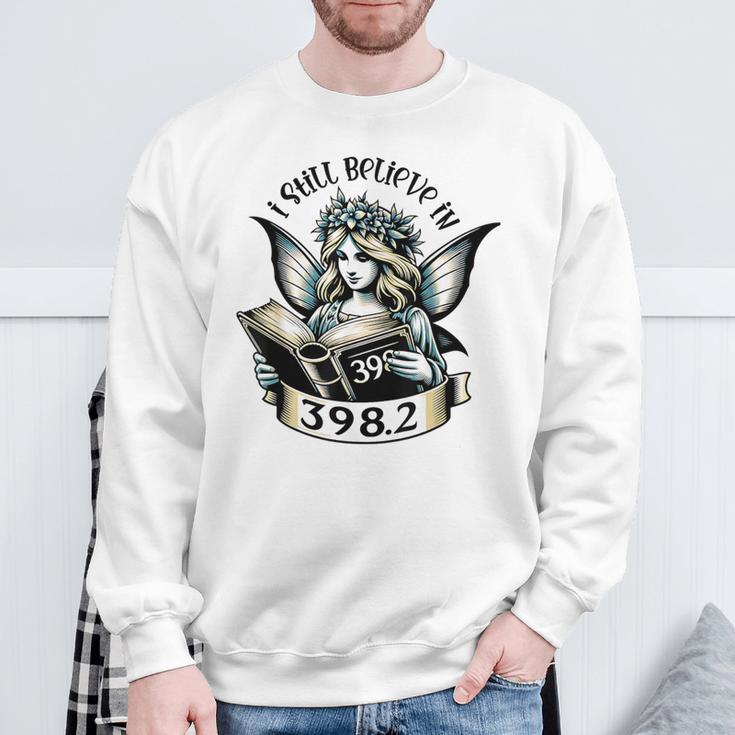 I Still Believe In 3982 Section Fairy Tale Book Lover Sweatshirt Gifts for Old Men I Still Believe In 3982 Section Fairy Tale Book Lover Sweatshirt Gifts for Old Men