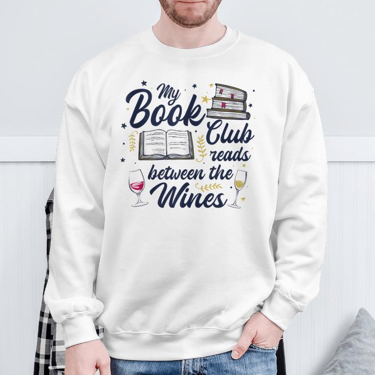 My Book Club Reads Between The Wines Reading Group Sweatshirt Gifts for Old Men