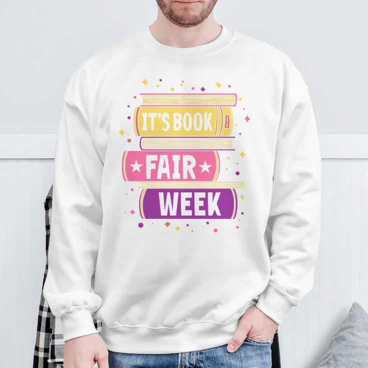 Book Fair Bookworm Library Its Book Fair Week Sweatshirt Gifts for Old Men