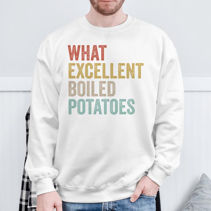 Book Lover Austen Literature What Excellent Boiled Potatoes Sweatshirt Gifts for Old Men