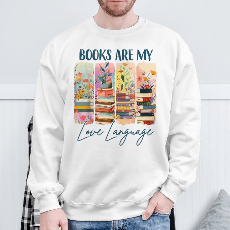 Book Lover Reading Brushstroke Books Are My Love Language Sweatshirt Gifts for Old Men