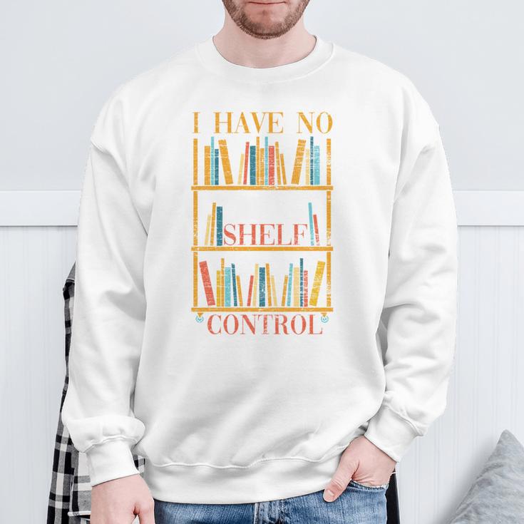 Book Nerd I Have No Shelf Control Library Reading Sweatshirt Gifts for Old Men Book Nerd I Have No Shelf Control Library Reading Sweatshirt Gifts for Old Men