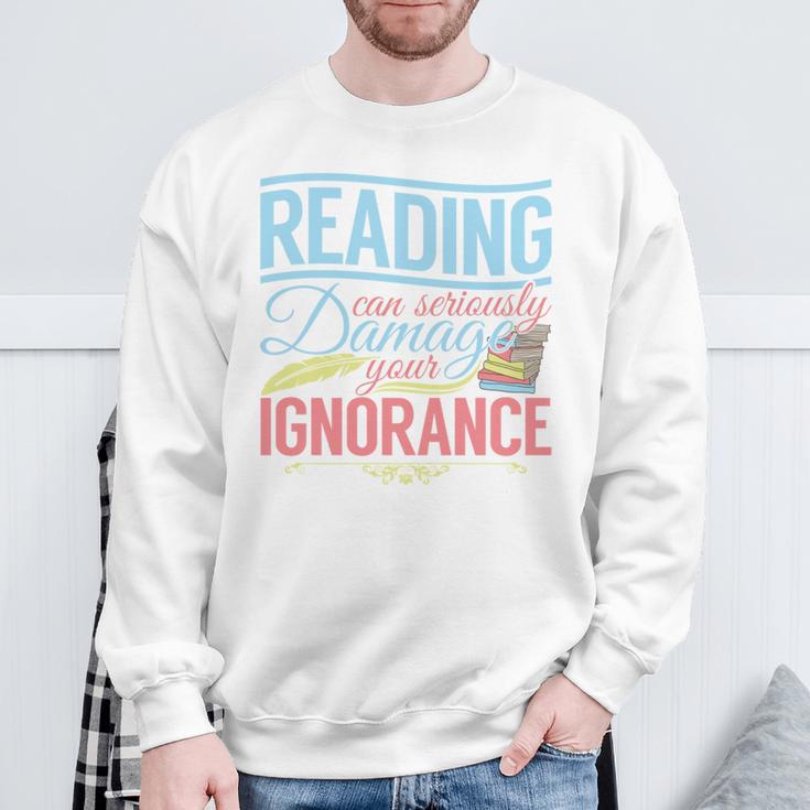 Book Reading Reading Can Seriously Damage Your Ignorance Sweatshirt Gifts for Old Men