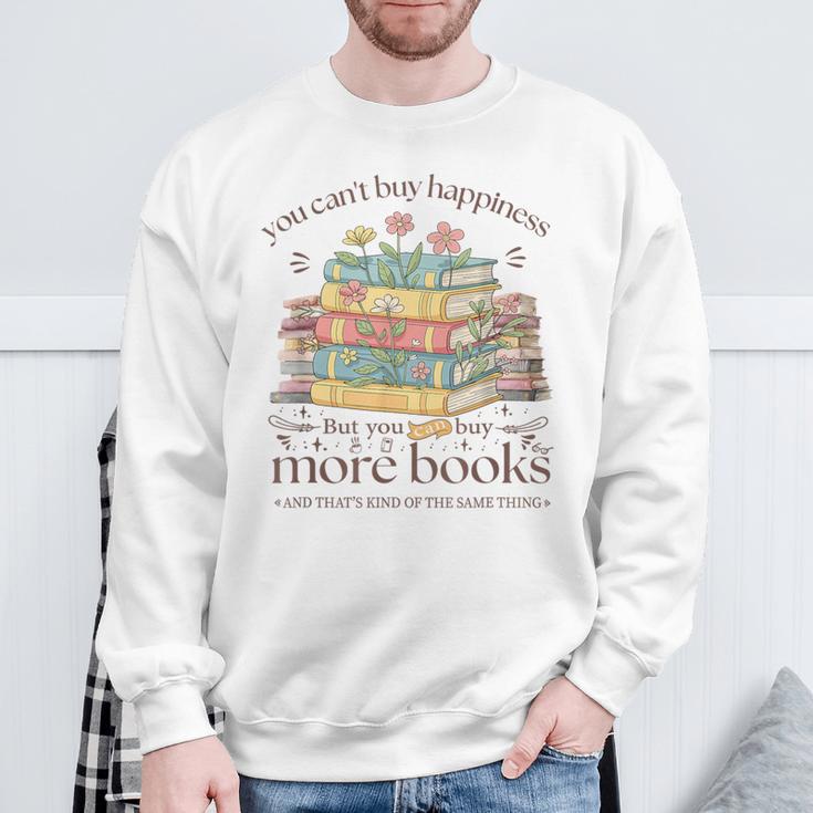 Books Reading Lovers Bookworm You Can Buy More Books Sweatshirt Gifts for Old Men