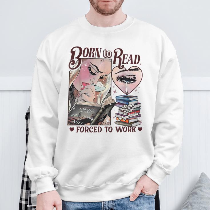 Born To Read Forced To Work Booklover -Adults Book Lovers Casual Grey Small Sweatshirt Gifts for Old Men