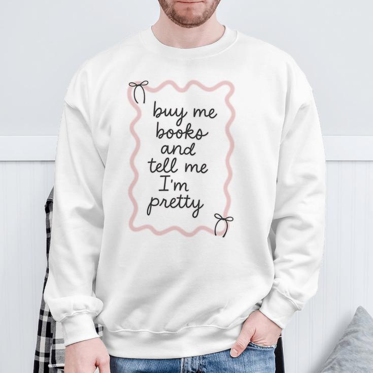 Buy Me Books And Tell Me I'm Pretty Book Lover Tee Premium Tri-Blend Sweatshirt Gifts for Old Men