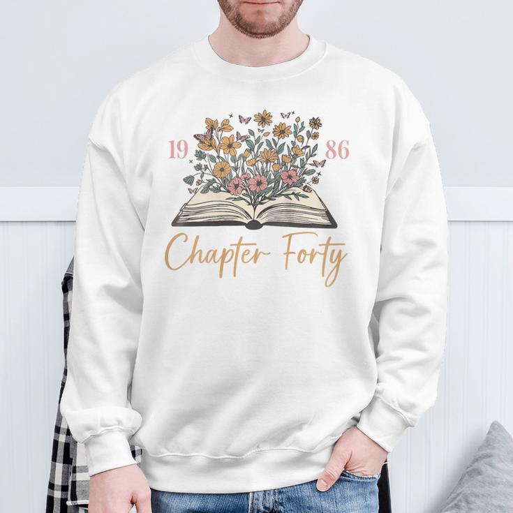 Chapter Forty 1986 40th Birthday Wildflower Book 40 Year Old Sweatshirt Gifts for Old Men Chapter Forty 1986 40th Birthday Wildflower Book 40 Year Old Sweatshirt Gifts for Old Men