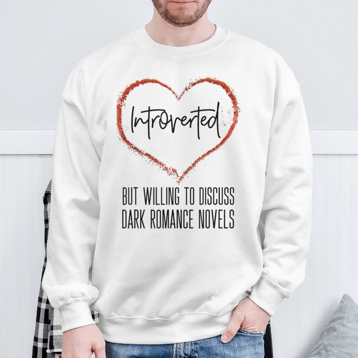 Dark Romance Lover Women Introvert Antisocial Book Club Sweatshirt Gifts for Old Men Dark Romance Lover Women Introvert Antisocial Book Club Sweatshirt Gifts for Old Men