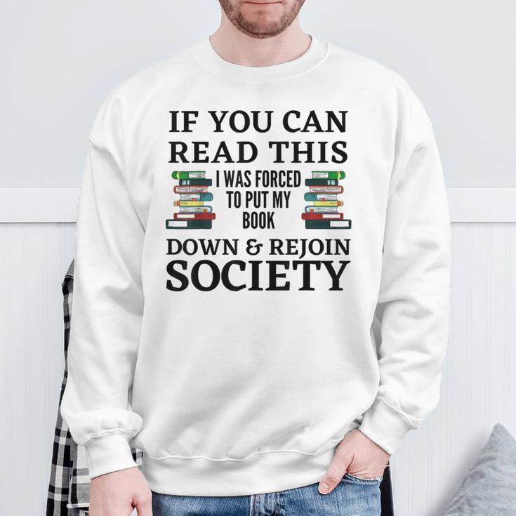 I Was Forced To Put My Book Down & Rejoin Society Book Lover Sweatshirt Gifts for Old Men