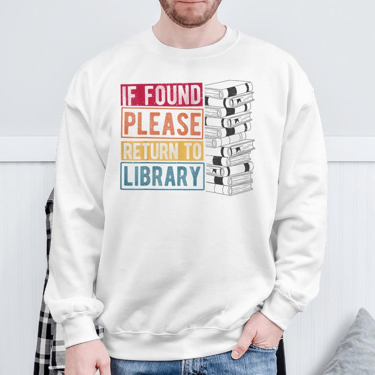 If Found Please Return To Library Retro Book Library Sweatshirt Gifts for Old Men If Found Please Return To Library Retro Book Library Sweatshirt Gifts for Old Men
