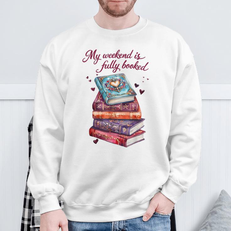 My Weekend Is Fully Booked Reading Quote Book Lover Humor Sweatshirt Gifts for Old Men My Weekend Is Fully Booked Reading Quote Book Lover Humor Sweatshirt Gifts for Old Men