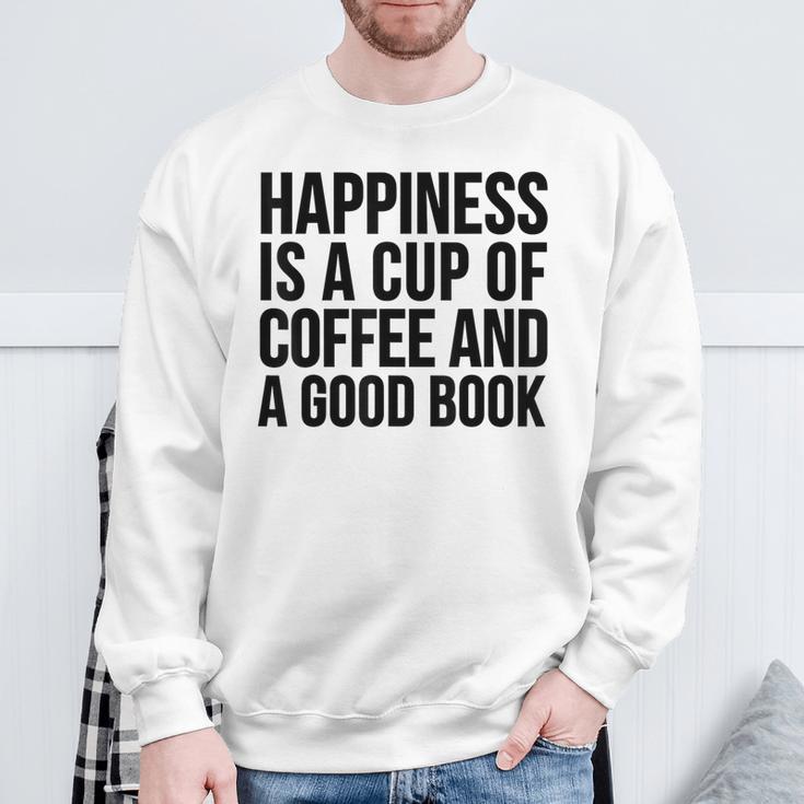Happiness Is A Cup Of Coffee And A Good Book Reading Sweatshirt Gifts for Old Men Happiness Is A Cup Of Coffee And A Good Book Reading Sweatshirt Gifts for Old Men