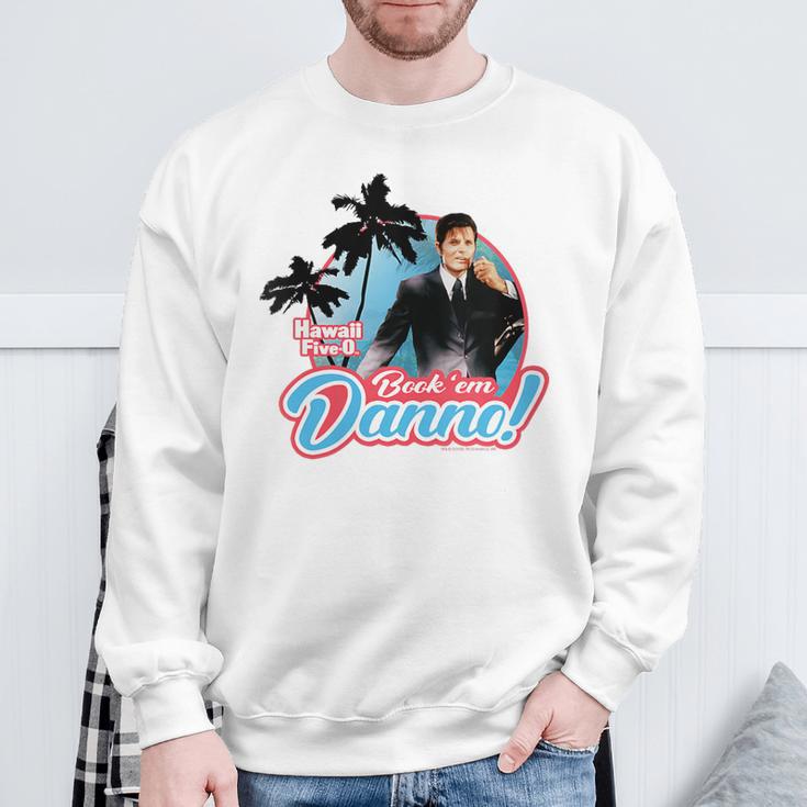 Hawaii Five-0 Book'Em Danno Sweatshirt Gifts for Old Men