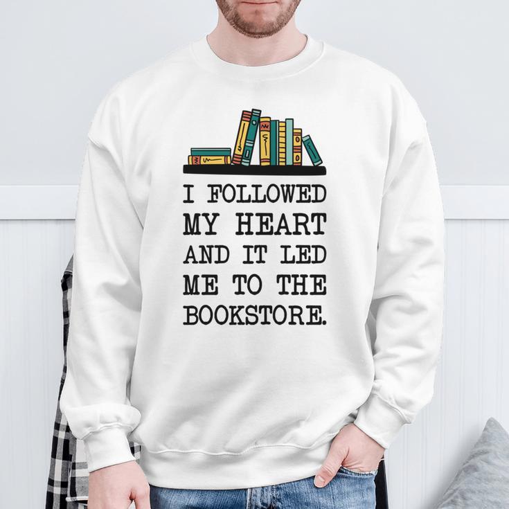 My Heart Led Me To The Bookstore Book Lover Reading Sweatshirt Gifts for Old Men