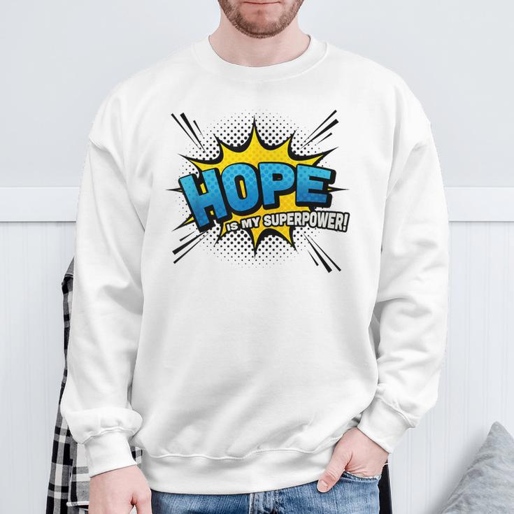 Hope Is My Superpower Comic Book Style Sweatshirt Gifts for Old Men
