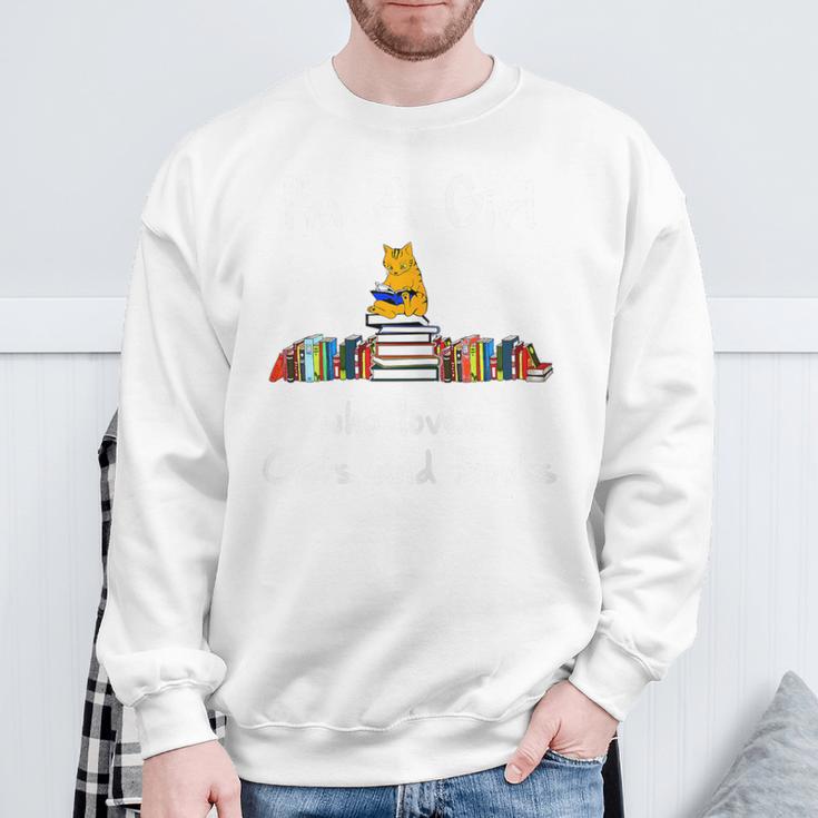 I'm A Girl Who Loves Cats And Books-Cat & Book Lover Sweatshirt Gifts for Old Men I'm A Girl Who Loves Cats And Books-Cat & Book Lover Sweatshirt Gifts for Old Men