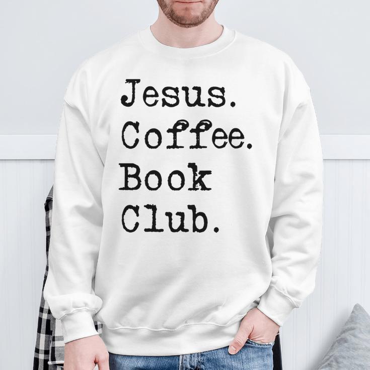 Jesus Coffee Book Club Christian Mom Life Faith God Si Sweatshirt Gifts for Old Men Jesus Coffee Book Club Christian Mom Life Faith God Si Sweatshirt Gifts for Old Men