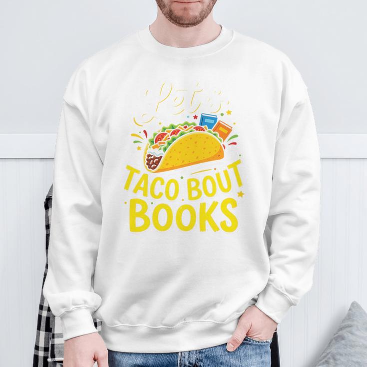 Let's Taco About Books Mexican Pun Bookworm Premium Tri-Blend Sweatshirt Gifts for Old Men Let's Taco About Books Mexican Pun Bookworm Premium Tri-Blend Sweatshirt Gifts for Old Men