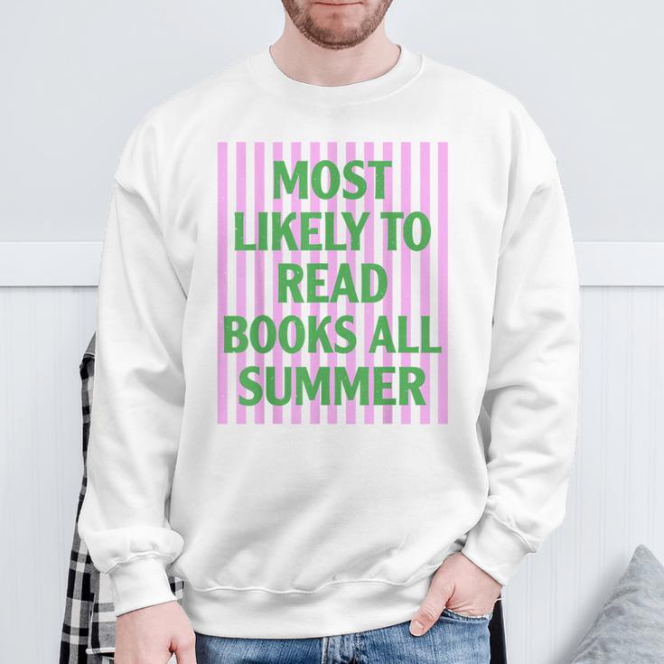 Most Likely To Read Books All Summer Teacher Last Day Sweatshirt Gifts for Old Men