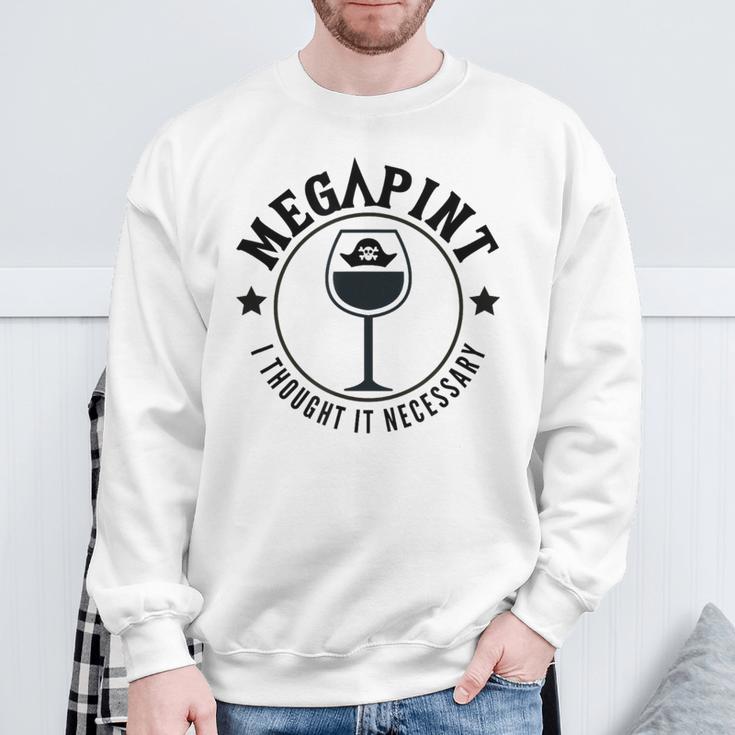 Mega Pint I Thought It Necessary スウェットシャツ 高齢者への贈り物
