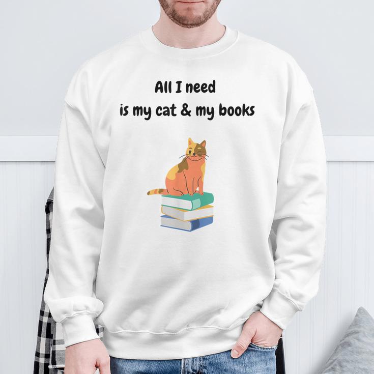 All I Need Is My Cat & Books Sweatshirt Gifts for Old Men
