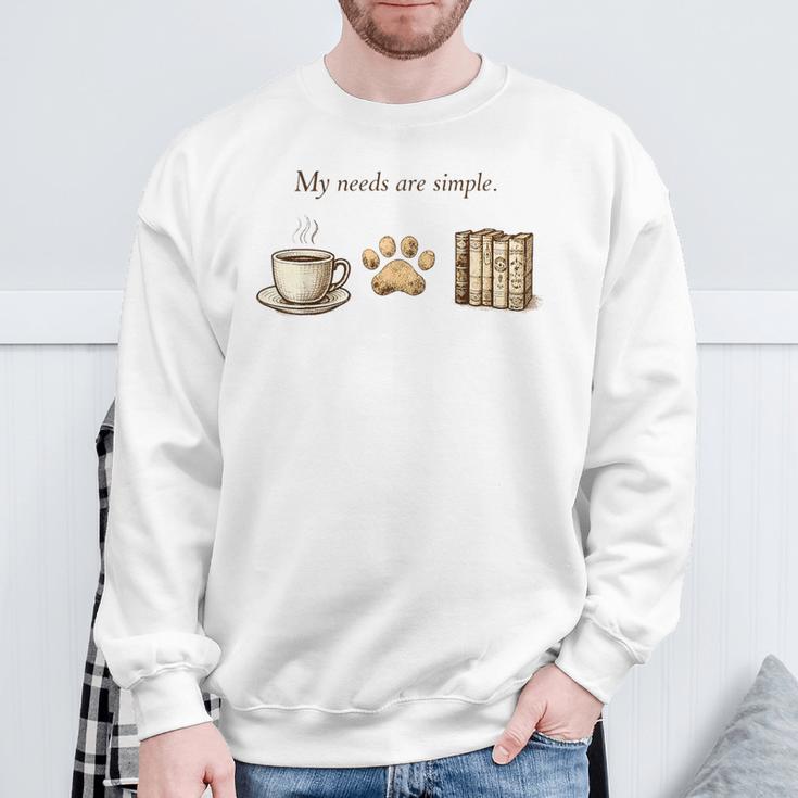 My Needs Are Simple Coffee Paw And Books Vintage Sweatshirt Gifts for Old Men My Needs Are Simple Coffee Paw And Books Vintage Sweatshirt Gifts for Old Men