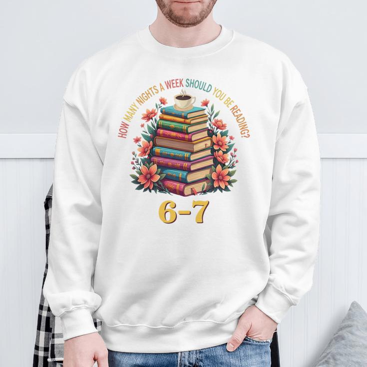 How Many Nights Reading Meme 6 7 Cozy Book Lover Sweatshirt Gifts for Old Men