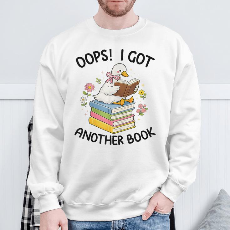 Oops I Got Another Book Goose Goose Reader Women Girls Sweatshirt Gifts for Old Men Oops I Got Another Book Goose Goose Reader Women Girls Sweatshirt Gifts for Old Men