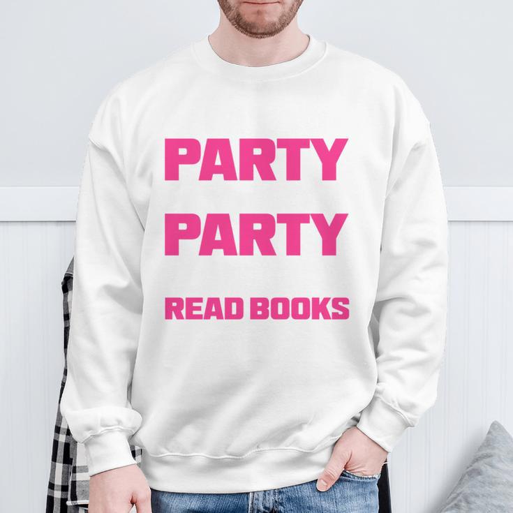 I Like To Party And By Party I Mean Read Books Book Reading Sweatshirt Gifts for Old Men
