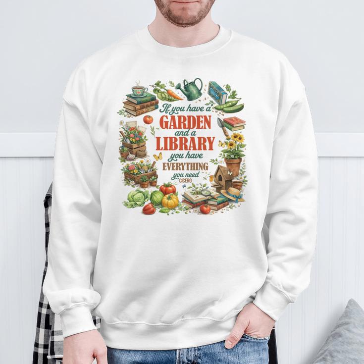 Plant & Book Lover Gardener If You Have A Garden & A Library Sweatshirt Gifts for Old Men Plant & Book Lover Gardener If You Have A Garden & A Library Sweatshirt Gifts for Old Men