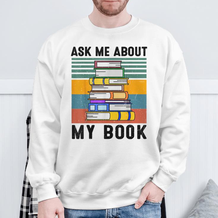Published Author TShirt Ask Me About My Book Writer Sweatshirt Gifts for Old Men Published Author TShirt Ask Me About My Book Writer Sweatshirt Gifts for Old Men