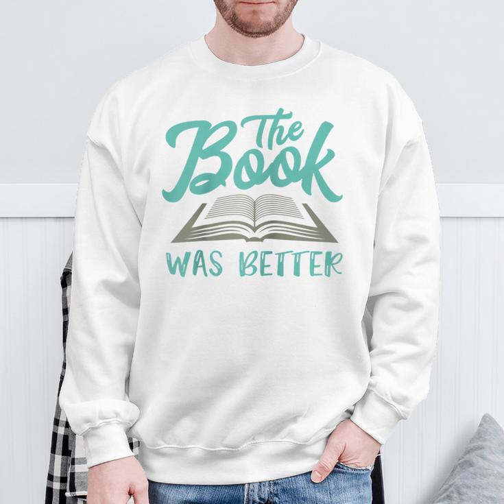 The Read Book Was Better Great Book Reader Lover Literary Raglan Baseball Tee Sweatshirt Gifts for Old Men