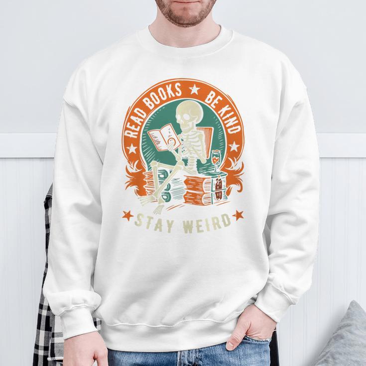 Read Books Be Kind Stay Weird Skeleton Reading Goth Bookish Premium Sweatshirt Gifts for Old Men