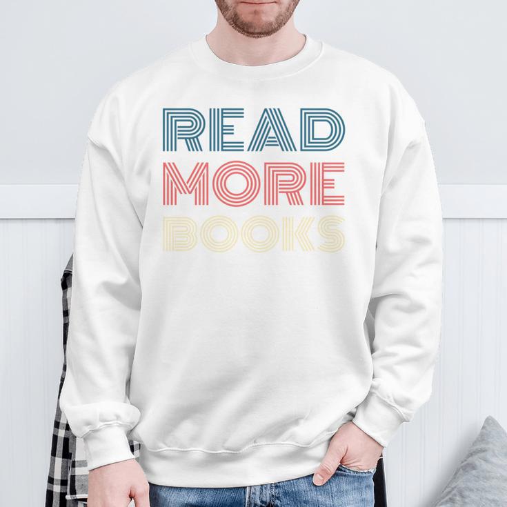 Read More Books Retro Font Book Lover Reading Quote Sweatshirt Gifts for Old Men