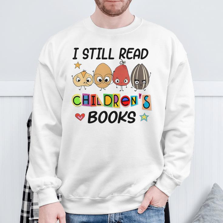 I Still Read Children's Books Sweatshirt Gifts for Old Men I Still Read Children's Books Sweatshirt Gifts for Old Men